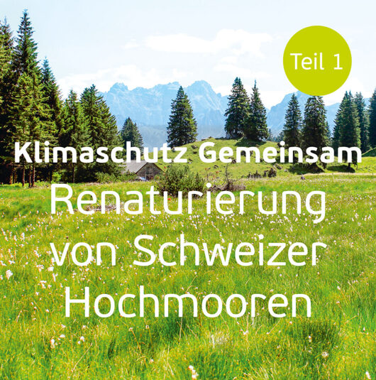 26.08.2022 – Renaturierung von Schweizer Hochmooren 