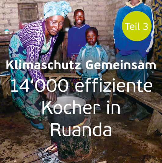 30.08.2022 – 14'000 effiziente Kocher in Ruanda